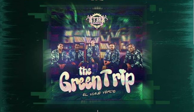 T3R ELEMENTO "The Green Trip"