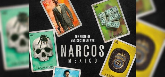 'Narcos:México'