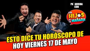 Horóscopo viernes 17 de mayo